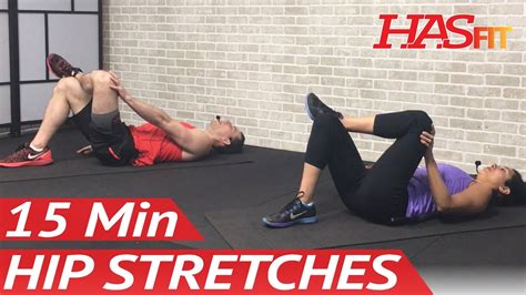 15 Min Hip Stretches Hip Stretching Exercises For Hip Pain Hip
