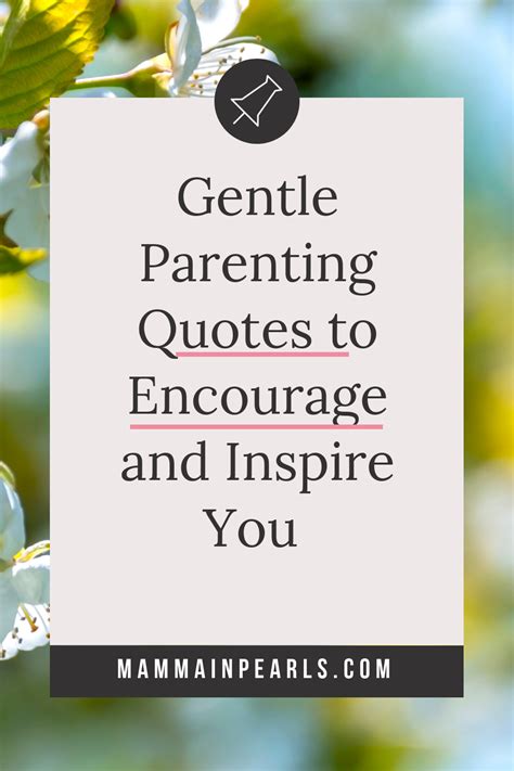 Gentle Parenting Quotes For Sorta Crunchy Moms Gentle Parenting