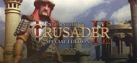 Stronghold Crusader 2 Special Edition Gog Database