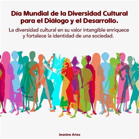 En El Día Internacional De La Diversidad Cultural Es Importante Crear