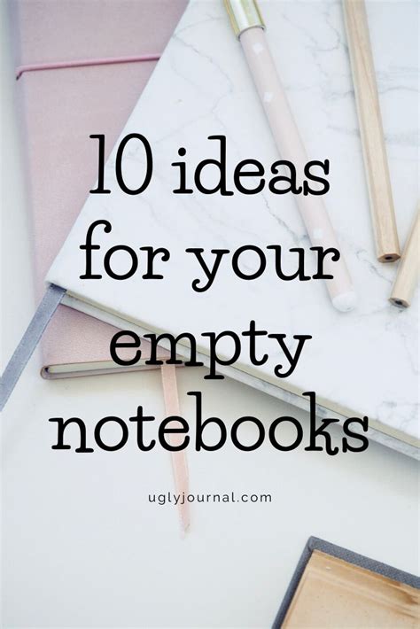 10 Ideas For Your Empty Notebooks Empty Notebook Empty Journal