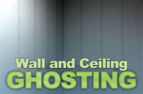 Ghosts are often reported as walking through walls, above and below floor level, and floating. I Ain't Afraid of No Ghosting | Ghosting on Walls & Ceilings