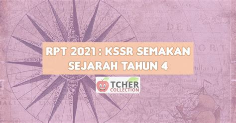 Rancangan pengajaran tahunan mathematics dlp. RPT Sejarah Tahun 4 2021 : KSSR Semakan - Tchercollection