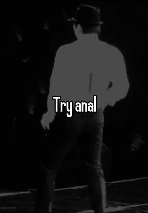 Try Anal
