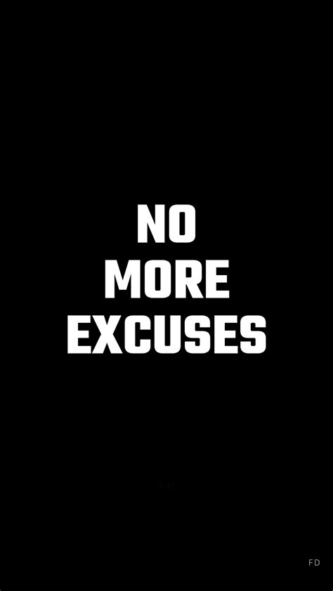 No Excuses Iphone Wallpaper