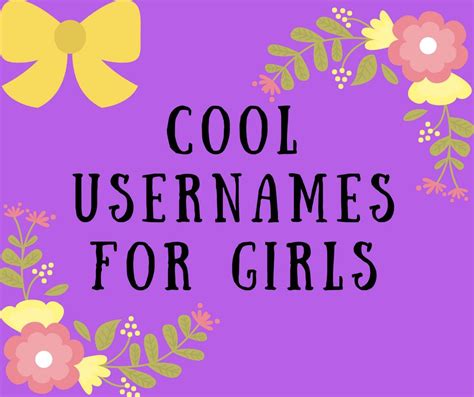 Cool Usernames For Girls Usernames For Instagram Cool Usernames