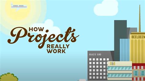 How Projects Really Work Youtube