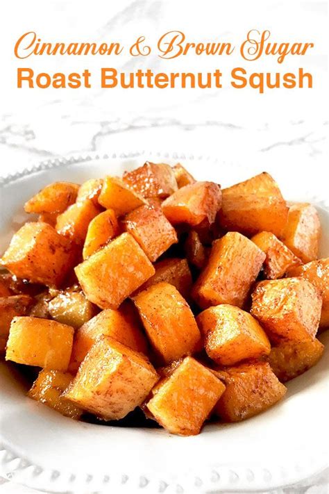 Cinnamon Roasted Butternut Squash Recipe Butternut Squash Brown