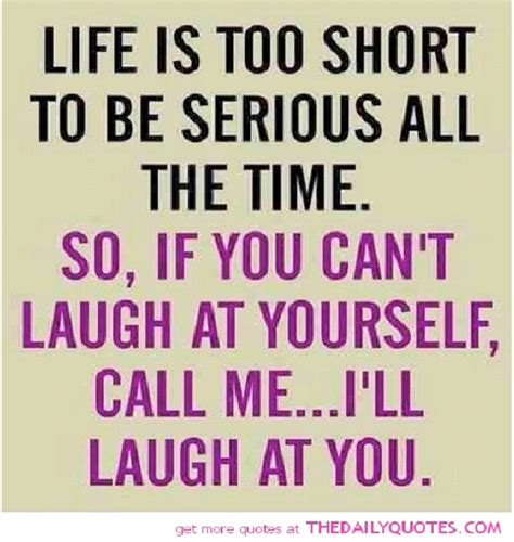 12 Funniest Lifes Too Short Quotes