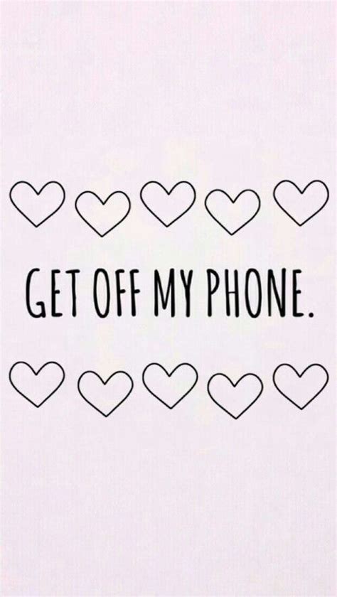 Start a session and the app will send you funny and inspirational notifications when you get distracted. Get off my cute phone !!💞 | Funny lock screen wallpaper ...