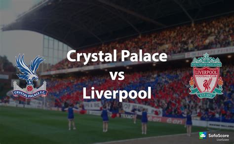 Crystal palace vs liverpool live: Crystal Palace vs Liverpool match preview: FA Cup Round 5 ...