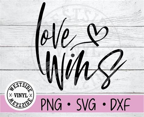 Svg Files Love Wins Svg File Love Svg Love Always Wins Svg Svg