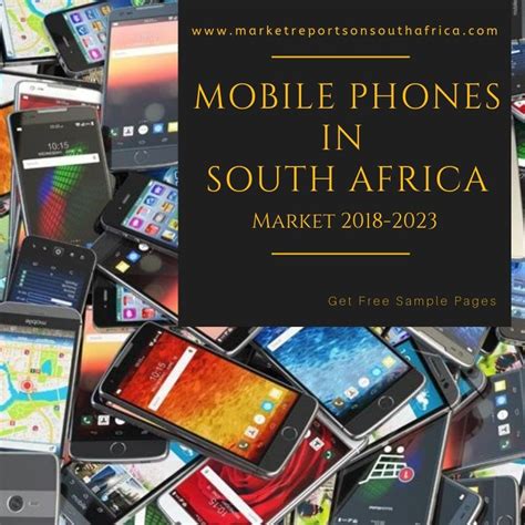 Future Of The Mobile Phones In South Africa Market Attractiveness