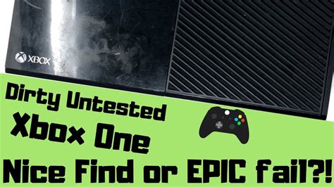 Dirty Untested Xbox One Nice Find Or Epic Fail Youtube