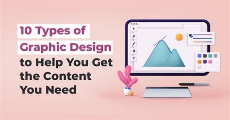 10 Types Of Graphic Design To Help You Get Content You Need