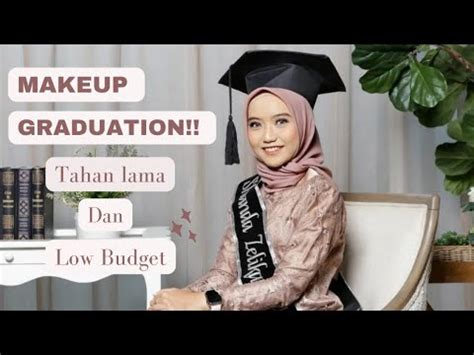 Makeup Graduation Makeup Wisuda Tahan Lama Makeup Graduation Low Budget Makeup Pemula