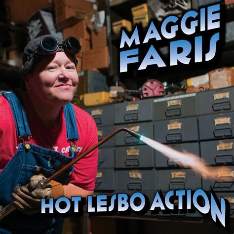 Hot Lesbo Action Album By Maggie Faris Spotify