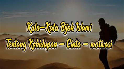 Last updated on march 30, 2020 by tongkrongan islami. Kata-Kata Bijak Islami Tentang Kehidupan-Cinta-Motivasi ...