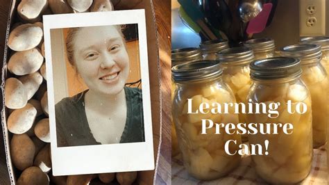 Pressure Canning Mom Teaches Me How To Pressure Can Composting And Chickens Youtube