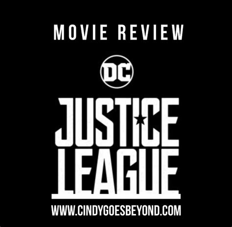 Movie Review Justice League Cindy Goes Beyond