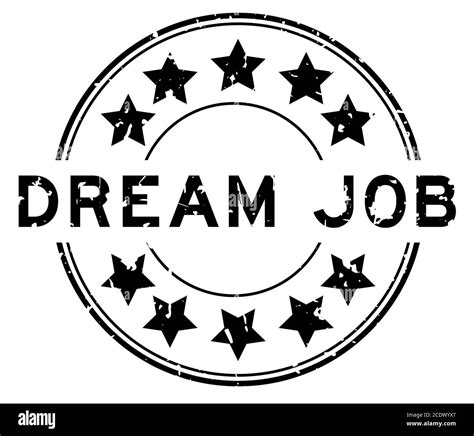 Grunge Black Dream Job Word With Star Icon Round Rubber Seal Stamp On