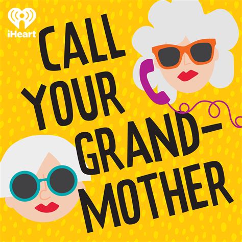 Call Your Grandmother Podcast Republic