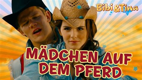 Bibi And Tina Der Film MÄdchen Auf Dem Pferd Offizielles Musikvideo