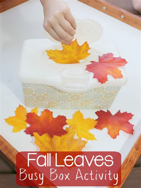Fall Leaves In And Out Activity For Kids Still Playing