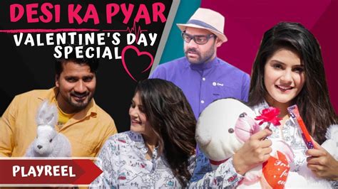 Desi Ka Pyar Valentines Day Special Playreel Youtube
