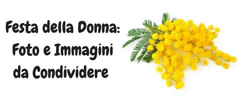 8 marzo festa della donna. Festa della Donna: Foto e Immagini gratis da condividere