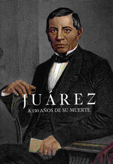 Juárez A 150 Años De Su Muerte 9786073068741 Libro