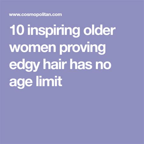 10 Inspiring Older Women Proving Edgy Hair Has No Age Limit Older