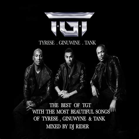 Tgt Tyrese Ginuwine And Tank The Best Of In A Mix Mixed By Dj Rider By Tgt Tyrese