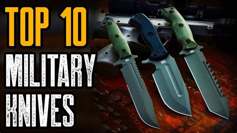 Top 10 Ultimate Military Tactical Knives 2021 Youtube