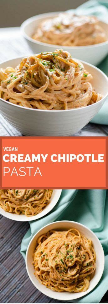 The site may earn a commission on some products. This vegan creamy chipotle pasta is so easy to make. The ...