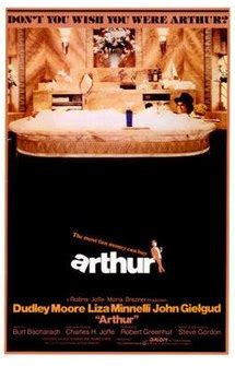I don't think arthur needed to ortrayed be so drunk all of the time 2. Arthur (1981 film) - Wikipedia