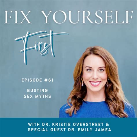 61 Busting Sex Myths With Dr Emily Jamea Dr Kristie Overstreet