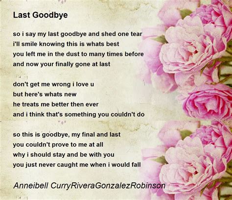 Last Goodbye By Anneibell Curryriveragonzalezrobinson Last Goodbye Poem