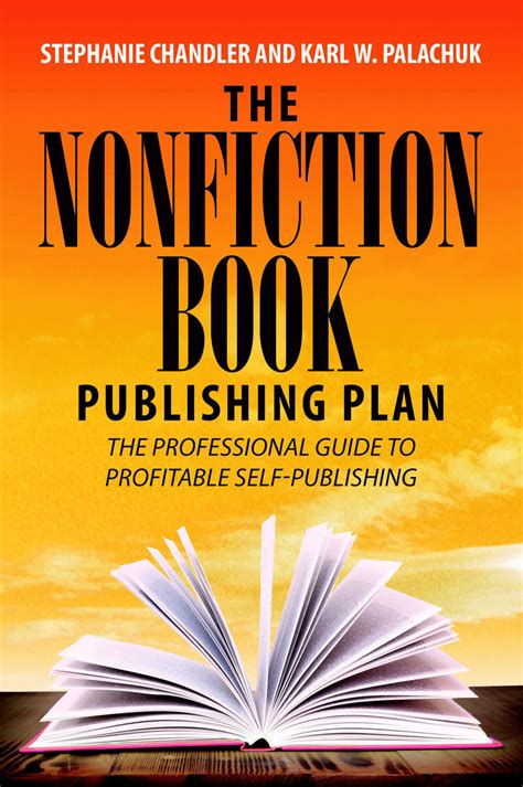 As for fictional books, educational publishers would not take the risk because they do not understand the market for those books well. The Nonfiction Book Publishing Plan: The Professional ...