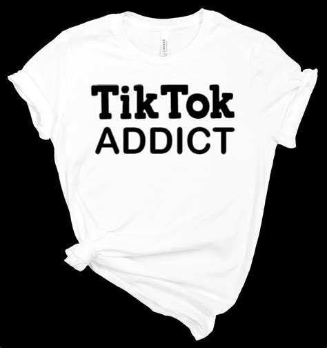 Tik Tok Addict Shirt Social Media Tshirt Etsy