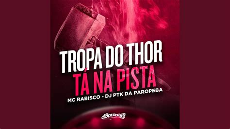 Tropa Do Thor Ta Na Pista Youtube