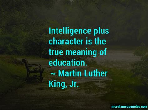 Intelligence Plus Character Quotes Top 4 Quotes About Intelligence