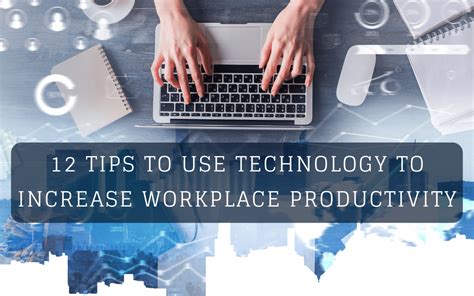 12 Tips To Use Technology To Increase Workplace Productivity Blitz