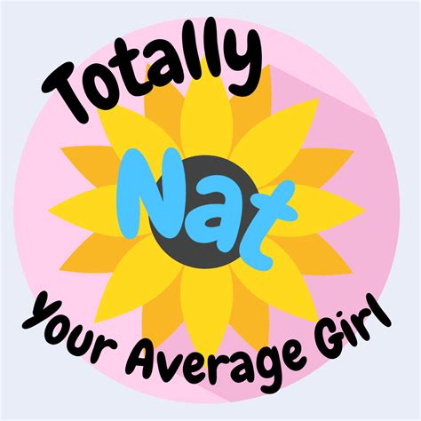 Totally Nat Your Average Girl