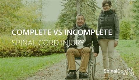 Complete Vs Incomplete Spinal Cord Injury What You Need To Know