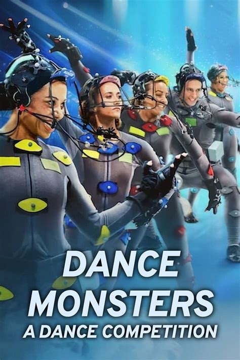 Dance Monsters A Dance Competition Season 1 Pictures Rotten Tomatoes