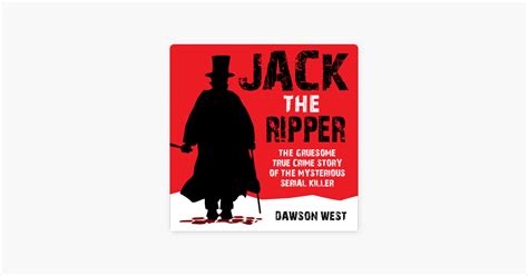 ‎jack The Ripper The Gruesome True Crime Story Of The Mysterious