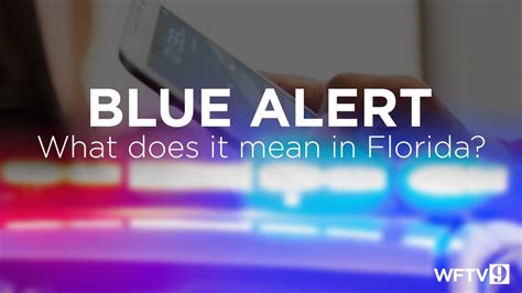 blue alert what does it mean in florida wftv