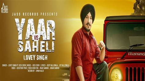 Latest Punjabi Song Yaar Vs Saheli Sung By Lovey Singh Featuring Desi