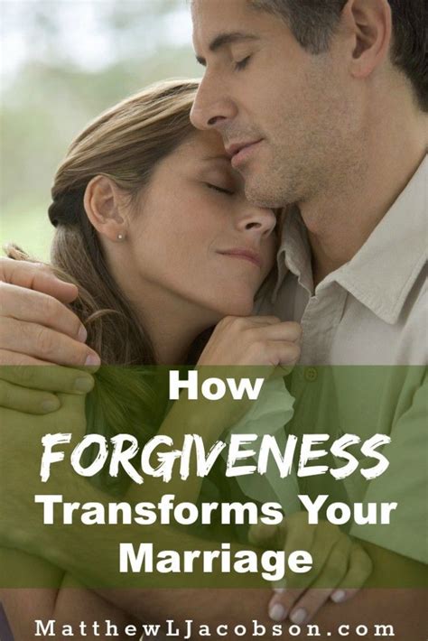 How Offering Forgiveness Transforms Your Marriage Marriage Tips